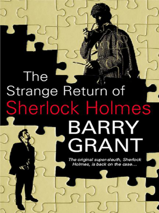 Title details for The Strange Return of Sherlock Holmes by Barry Grant - Available